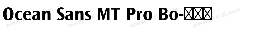 Ocean Sans MT Pro Bo字体转换